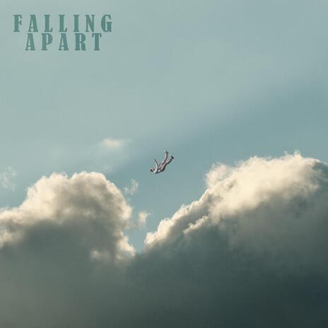 Falling Apart | Boomplay Music