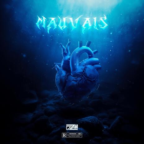 Mauvais | Boomplay Music