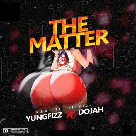 The Matter ft. Dojah Elevating | Boomplay Music