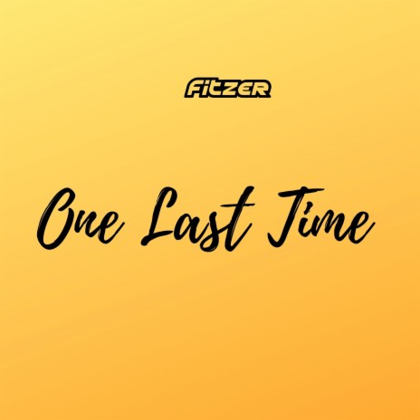 One Last Time | Boomplay Music