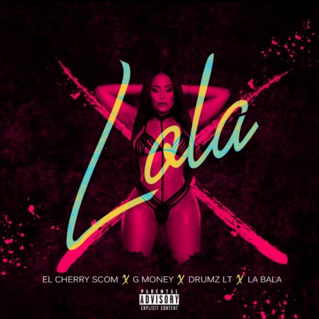 Lola ft. G Money, El Cherry Scom & La Bala