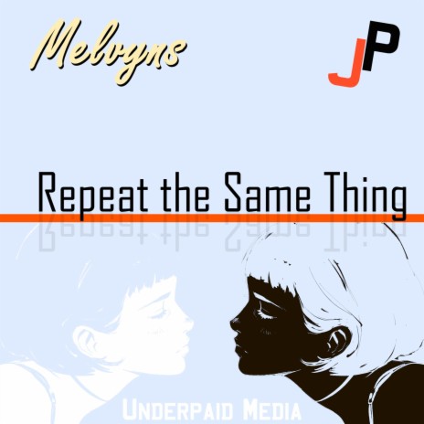 Repeat the Same Thing ft. Jinxspr0 | Boomplay Music