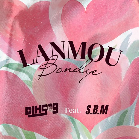 Lanmou Bondye ft. S.B.M | Boomplay Music