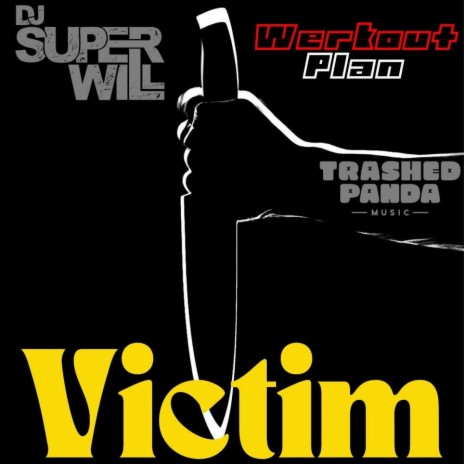 Victim ft. Werkout Plan | Boomplay Music