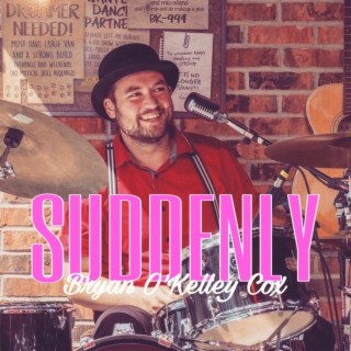 Suddenly