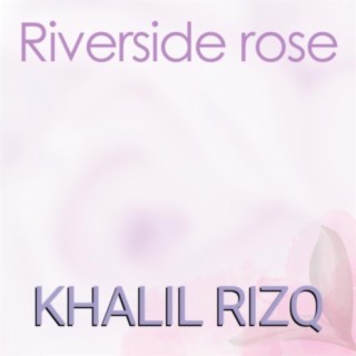 Riverside rose