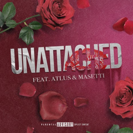 Unattached ft. Atlus & Masetti | Boomplay Music