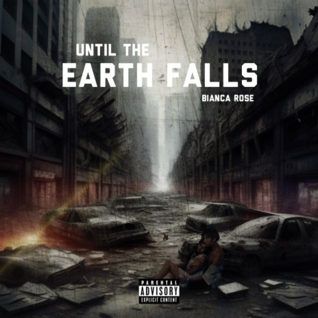 Until The Earth Falls | Boomplay Music