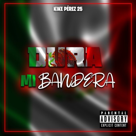 Dura Mi Bandera | Boomplay Music