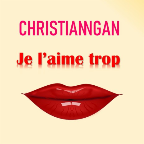 Je l'aime trop | Boomplay Music