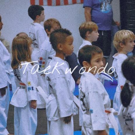 Taekwondo | Boomplay Music