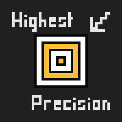 Highest Precision