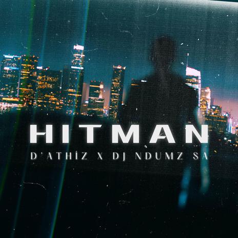 Hitman ft. Dj Ndumz SA