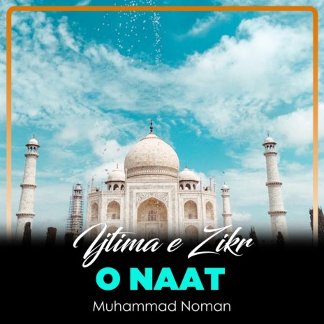 Ijtima e Zikr o Naat | Boomplay Music