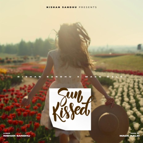 Sun Kissed ft. Mack Kalsi | Boomplay Music