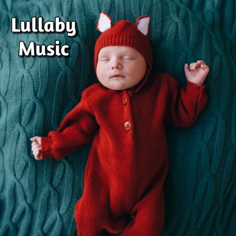 Baby Sleep Music, Lullaby for Babies to go to Sleep