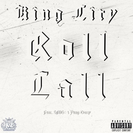 Roll Call ft. Yung Dotty & SMG