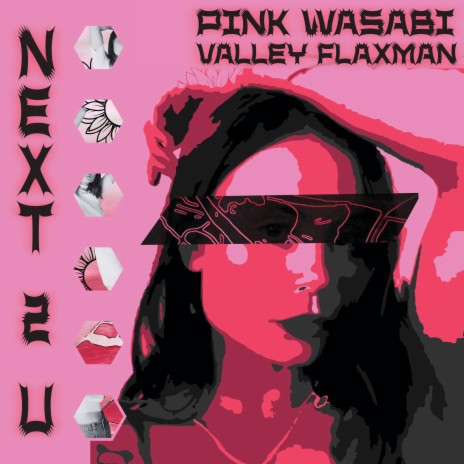 NEXT 2 U ft. Pink Wasabi | Boomplay Music