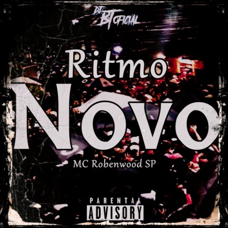 Ritmo Novo ft. MC Robenwood SP | Boomplay Music