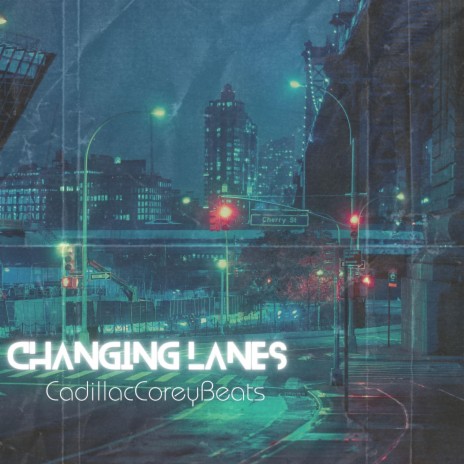 Changing Lanes | Boomplay Music