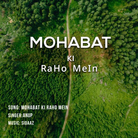 Mohabat Ki Raho Mein