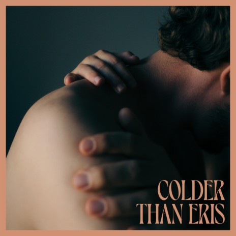Colder Than Eris | Boomplay Music