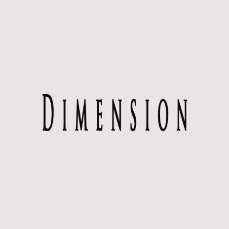 Dimension ft. Leveller Beats | Boomplay Music