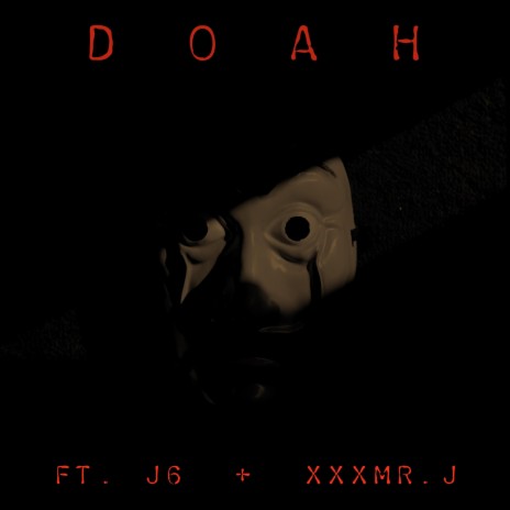DOAH ft. J5IX & XXXMR.J | Boomplay Music