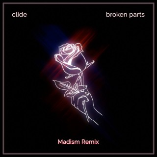 broken parts (Madism Remix)