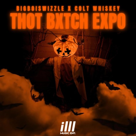 Thot Bxtch Expo ft. Colt Whiskey | Boomplay Music