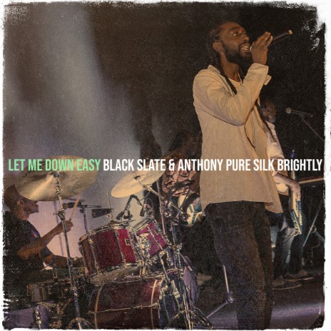 Let Me Down Easy ft. Anthony Pure Silk Brightly | Boomplay Music