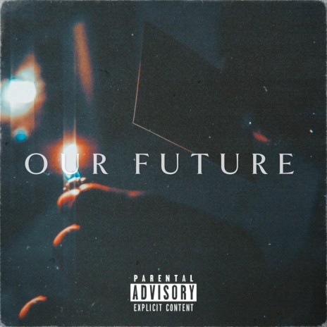 Our Future | Boomplay Music