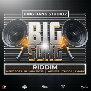 Big Song Riddim