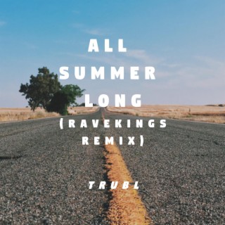 All Summer long (RAVEKINGS remix)