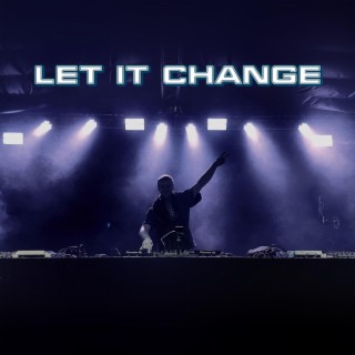 Let it Change