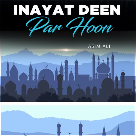 Inayat Deen Par Hoon | Boomplay Music