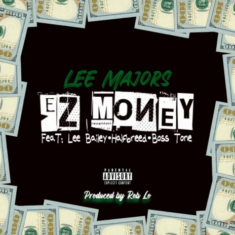 Ez Money ft. Lee Bailey, Halfbreed & Boss Tone | Boomplay Music