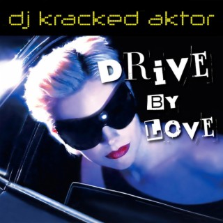 Drive By Love