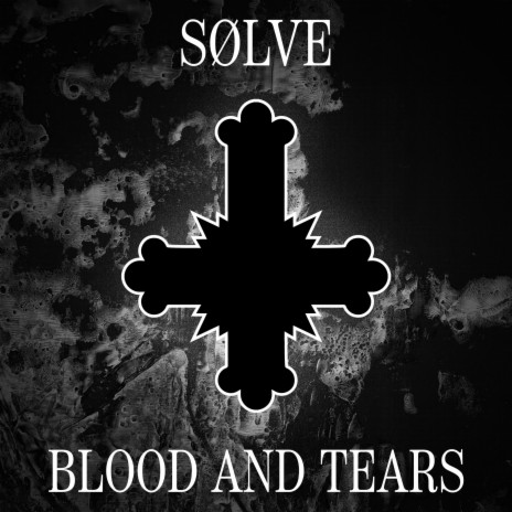 BLOOD AND TEARS | Boomplay Music