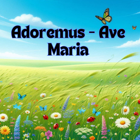 Adoremus - Ave María ft. DIONISIA GONZALEZ & Grupo Luz de Vida | Boomplay Music