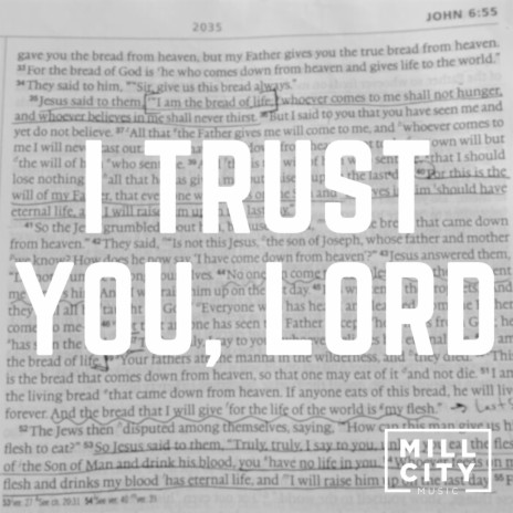 I Trust You, Lord | Boomplay Music