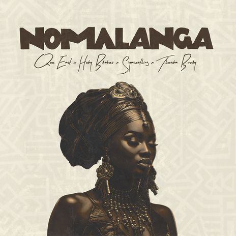 Nomalanga ft. Que East, Themba Broly & Siya Something | Boomplay Music