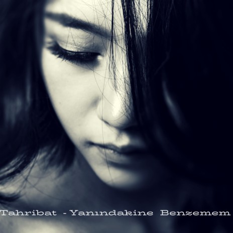 Yanındakine Benzemem | Boomplay Music