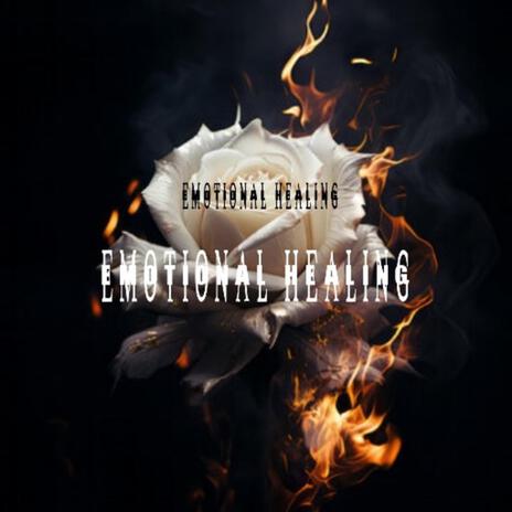 Emotional Healing | Boomplay Music