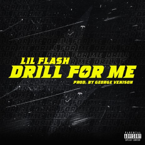 drill for me ft. Lil Flash | Boomplay Music