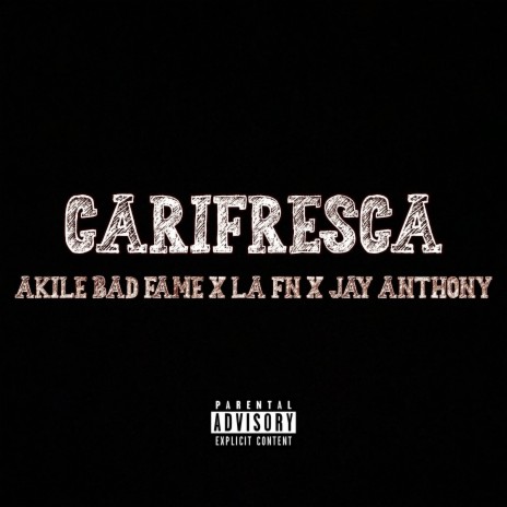 Carifresca ft. La FN & Jay Anthony | Boomplay Music