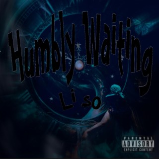 Humbly Waiting