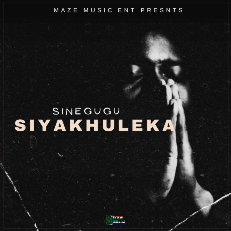 Siyakhuleka (Original) | Boomplay Music