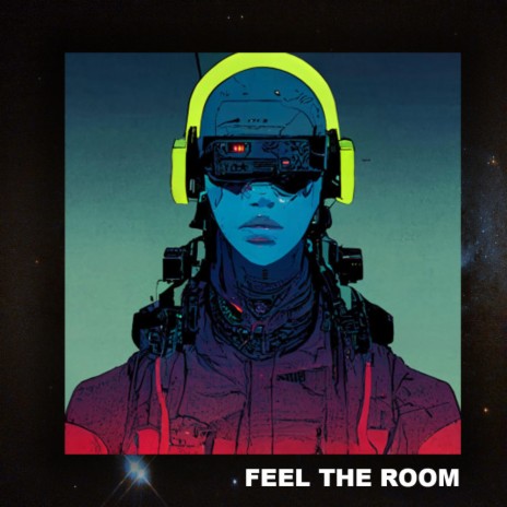 Feel The Room | Boomplay Music