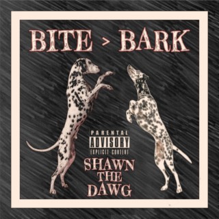 Bite > Bark
